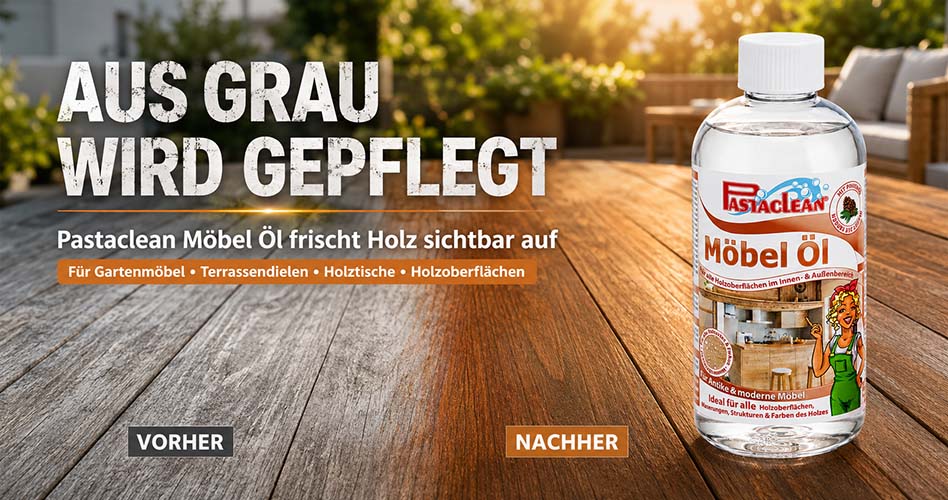 Pastaclean Möbel Öl für Holzmöbel, Terrassendecks, Holztische und Holzoberflächen, frischt und pflegt Holz innen und außen.