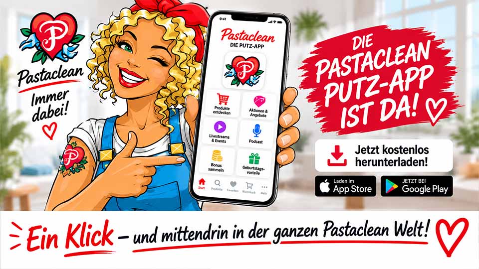 Pastaclean Putz-App kostenlos herunterladen mit Putztipps, Wäschewissen, Livestreams und Angeboten