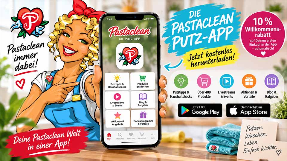 Pastaclean Putz-App Vorstellung, erkunde Produkte und Putztipps, verfügbar für Android und iOS, inklusive Aktionen und Vorteilen, ideal für Reinigung und Haushalt.