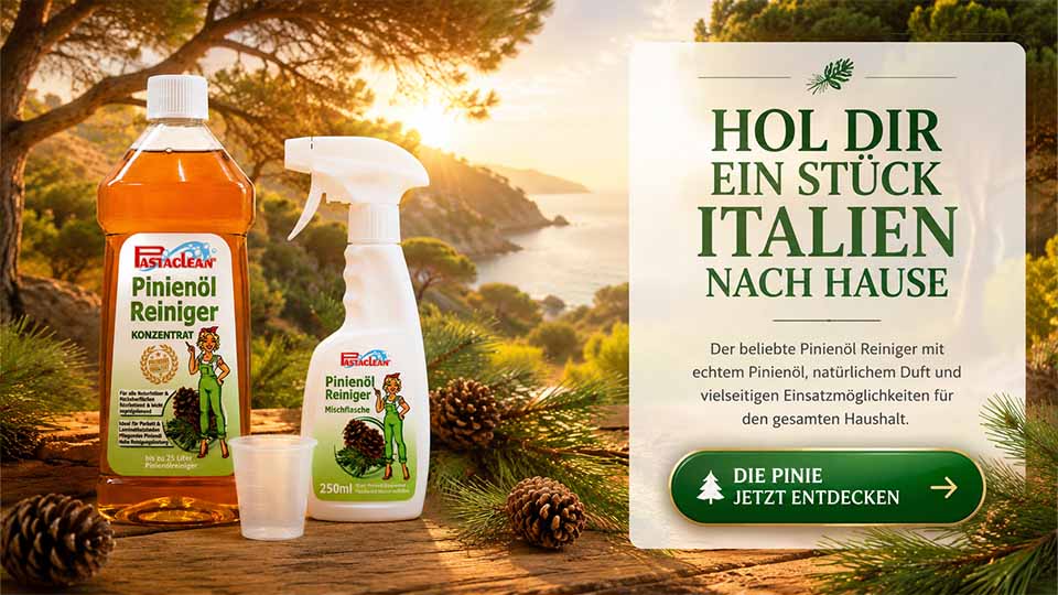 Pineöl Reiniger Produkte im Freien mit italienischer Landschaft und Text zu den Vorteilen von echtem Pineöl Reiniger für Haushalt und natürlichen Duft. Verfügbar als Konzentrat und Reinigungsspray.