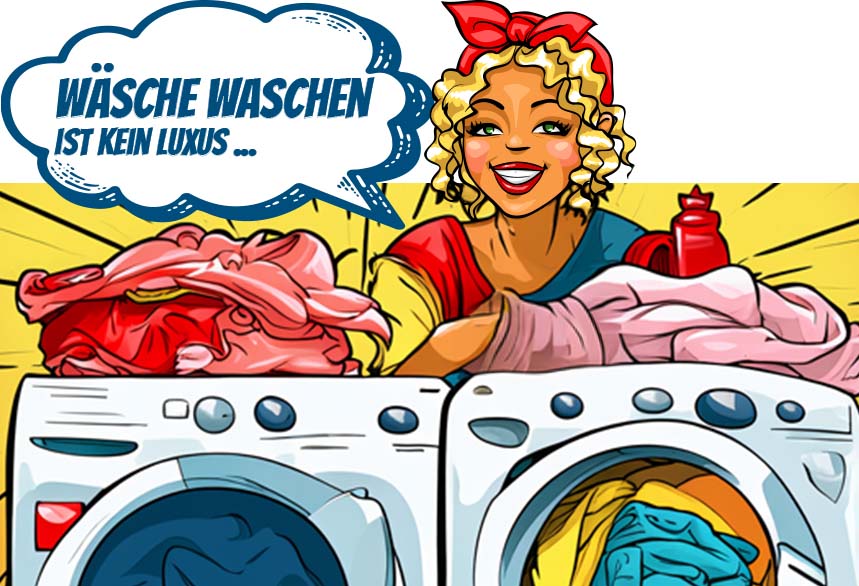 Miss Pastaclean sagt Wäsche waschen ist kein Luxus